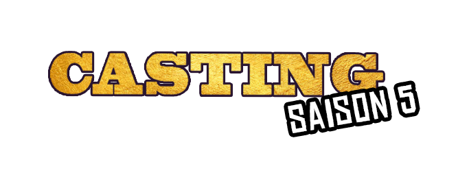 casting saison 5